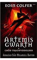Artemis Gwarth a Chod Tragwyddoldeb