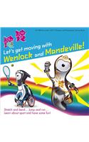Let's Get Moving with Wenlock & Mandeville!