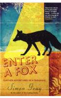 Enter A Fox: Further Adventures Of A Paranoid