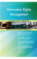 Information Rights Management A Complete Guide - 2020 Edition