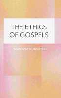The Ethics of Gospels