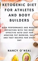 Ketogenic Diet for Athletes and Body Builders