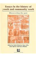 Essays in the History of Youth and Community Work