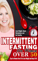 Intermittent Fasting for Women Over 50