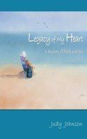 Legacy of My Heart