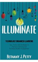 Illuminate: Technology Enhanced Learning