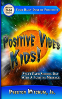 Positive Vibes Kids - Your Daily Dose of Positivity