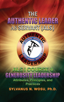 Authentic Leader As Servant I Course 4