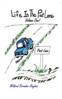 Life in the Past Lane