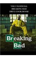 The Unofficial Breaking Bad Drug Cook Book