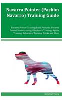 Navarra Pointer (Pachón Navarro) Training Guide Navarra Pointer Training Book Features