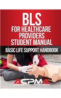 BLS For Healthcare Providers Student Manual