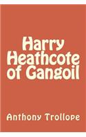 Harry Heathcote of Gangoil