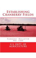 Establishing Cranberry Fields: Farmers' Bulletin No. 1400