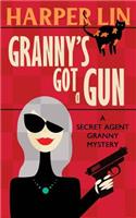Granny's Got a Gun: (1 Secret Agent Granny)