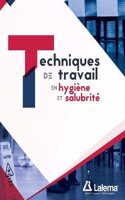 Techniques de Travail En Hygiene Et Salubrite