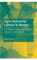 Agro-Industrial Labour in Kenya