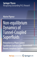Non-equilibrium Dynamics of Tunnel-Coupled Superfluids