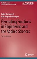 Generating Functions in Engineering and the Applied Sciences