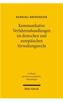 Kommunikative Verfahrenshandlungen im deutschen und europäischen Verwaltungsrecht