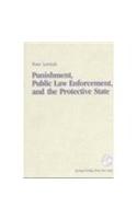 Punishment, Public Law Enforcement and the Protective State