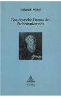 Das Deutsche Drama Der Reformationszeit