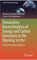 Simulation-Based Analysis of Energy and Carbon Emissions in the Housing Sector