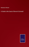 A Guide to the Coast of Devon & Cornwall