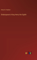 Shakespeare's King Henry the Eighth