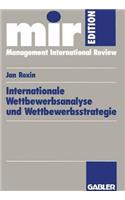 Internationale Wettbewerbsanalyse Und Wettbewerbsstrategie