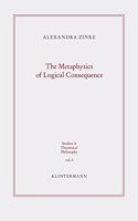 Metaphysics of Logical Consequence