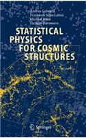 Statistical Physics for Cosmic Structures