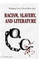 Racism, Slavery, and Literature