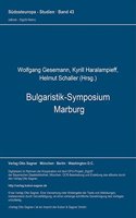 Bulgaristik-Symposium Marburg (= Bulgarische Sammlung, Bd. 7)