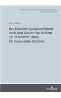 Das Entschaedigungsverfahren Nach Dem Gesetz Zur Reform Der Strafrechtlichen Vermoegensabschoepfung