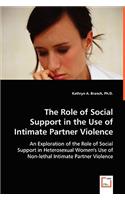Role of Social Support in the Use of Intimate Partner Violence