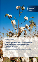 Development and Evaluation of Knapsack Power Driven Cotton Picker: (English)