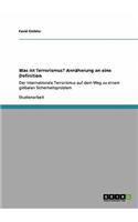 Was ist Terrorismus? Ann?herung an eine Definition