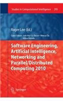 Software Engineering, Artificial Intelligence, Networking and Parallel/Distributed Computing 2010