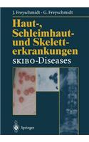 Haut-, Schleimhaut- Und Skeletterkrankungen Skibo-Diseases