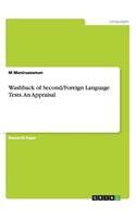 Washback of Second/Foreign Language Tests. An Appraisal