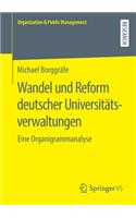 Wandel und Reform deutscher Universitätsverwaltungen: Eine Organigrammanalyse(Organization & Public Management)