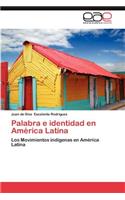 Palabra E Identidad En America Latina