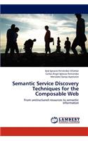 Semantic Service Discovery Techniques for the Composable Web