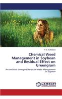 Chemical Weed Management in Soybean and Residual Effect on Greengram