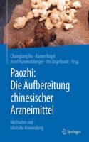 Paozhi: Die Aufbereitung Chinesischer Arzneimittel