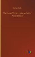 The Form of Perfect Living and other Prose Treatises