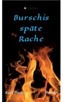 Burschis späte Rache