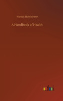 Handbook of Health