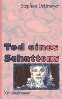Tod eines Schattens